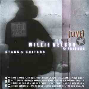 Willie Nelson & Friends - Stars & Guitars [Live]