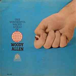 Woody Allen - The Wonderful Wacky World Of Woody Allen