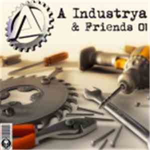 A Industrya - A Industrya & Friends 01