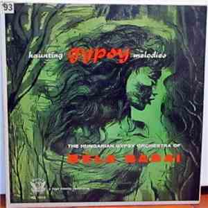 Béla Babai & His Gypsy Orchestra - Haunting Gypsy Melodies