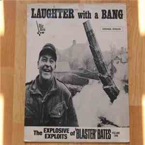 Blaster Bates - Laughter With A Bang (Volume 1)