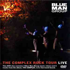 Blue Man Group - The Complex Rock Tour Live