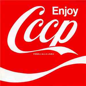 CCCP - Fedeli Alla Linea - Enjoy CCCP - Fedeli Alla Linea