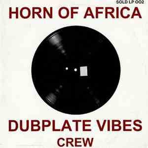 Dubplate Vibes Crew - Horn Of Africa