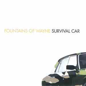 Fountains Of Wayne - Survival Car