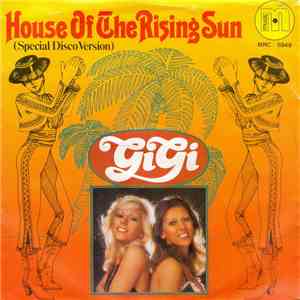 Gigi - House Of The Rising Sun (Special Disco Version)