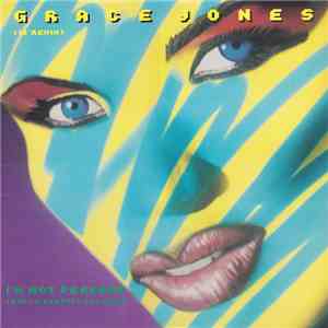 Grace Jones - I'm Not Perfect (But I'm Perfect For You)