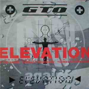 GTO - Elevation - 2 Originals + The '99 Remixes