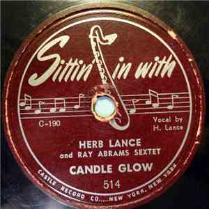 Herb Lance And Ray Abrams Sextet - Candle Glow / Close Your Eyes