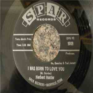 Herbert Hunter / Bill Pursell - I Was Born To Love You / Heartbeat