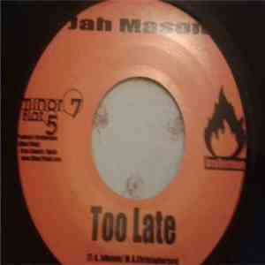 Jah Mason - Too Late