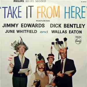 Jimmy Edwards , Dick Bentley, June Whitfield And Wallas Eaton - Take It Fro ...