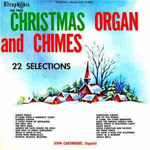 John Cartwright  - Christmas Organ And Chimes