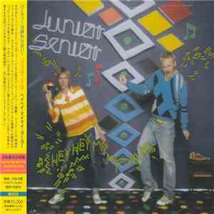 Junior Senior - Hey Hey My My Yo Yo