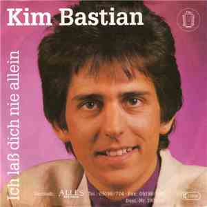 Kim Bastian - Ich Laß Dich Nie Allein