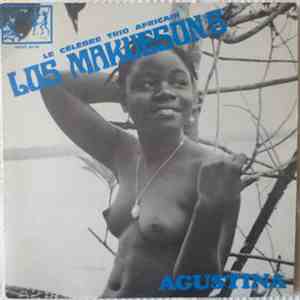 Le Trio Africain Los Makueson's - Agustina