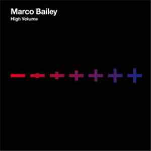 Marco Bailey - High Volume