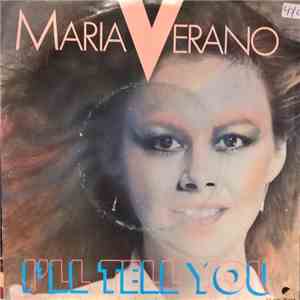 Maria Verano - I'll Tell You