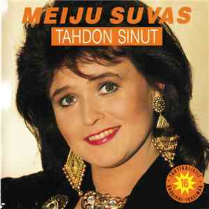 Meiju Suvas - Tahdon Sinut