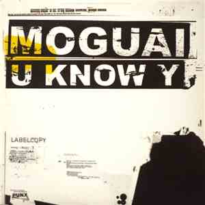 Moguai - U Know Y