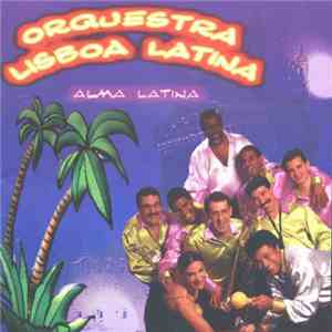 Orquestra Lisboa Latina - Alma Latina