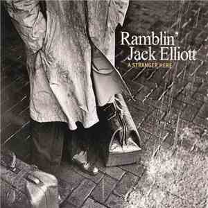 Ramblin' Jack Elliott - A Stranger Here