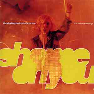 The Darling Buds - Shame On You