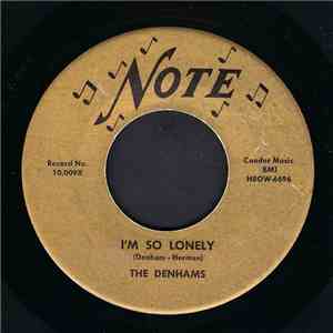 The Denhams - I'm So Lonely / Cry, Baby Cry