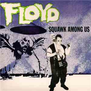 Various - Floyd Squawk Among Us
