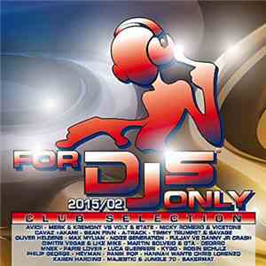 Various - For DJS Only 2015/02 Club Selection