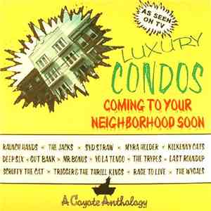 Various - Luxury Condos Coming To Your Neighborhood Soon