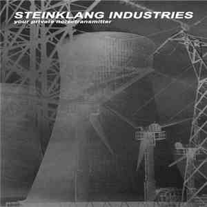 Various - Steinklang Industries Your Private Noisetransmitter