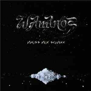W. Ambros - Weiss Wie Schnee
