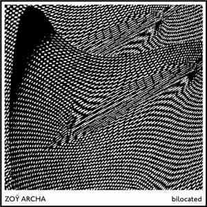 Zoÿ Archa - Bilocated