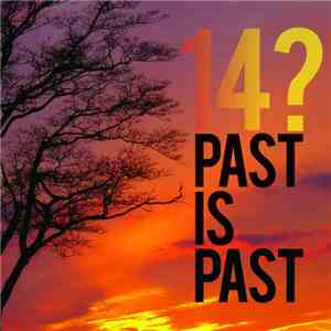 14? - Past Is Past