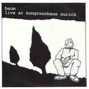 Baum  - Live At Kongresshaus Zurich