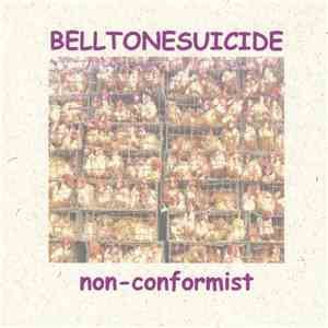 Belltone Suicide - Non-Conformist