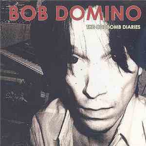 Bob Domino - The Oddbomb Diaries