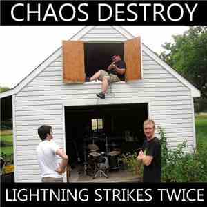 Chaos Destroy - Lightning Strikes Twice