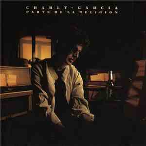 Charly Garcia - Parte De La Religión