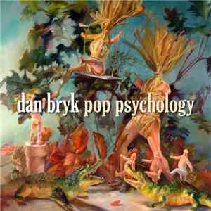 Dan Bryk - Pop Psychology