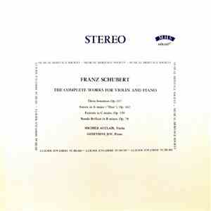 Franz Schubert / Michele Auclair, Genevieve Joy - The Complete Works For Vi ...
