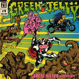 Green Jellÿ - Cereal Killer Soundtrack