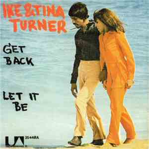 Ike & Tina Turner - Get Back / Let It Be