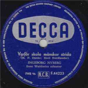 Ingeborg Nyberg - Varför Skola Mänskor Strida / Sommarens Sista Ros