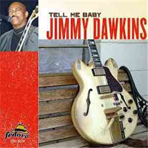 Jimmy Dawkins - Tell Me Baby