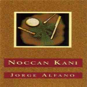 Jorge Alfano - Noccan Kani