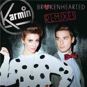 Karmin - Brokenhearted (Remixes)
