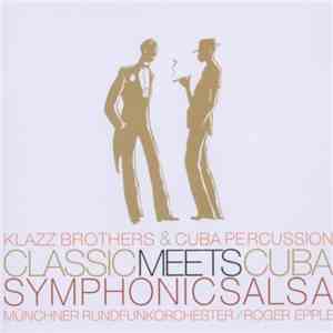 Klazz Brothers & Cuba Percussion / Münchner Rundfunkorchester / Roger Epple ...
