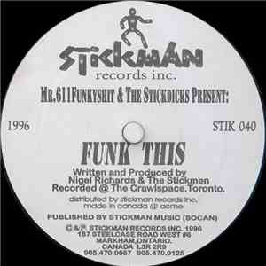 Mr. 611 Funkyshit & The Stickdicks - Funk This